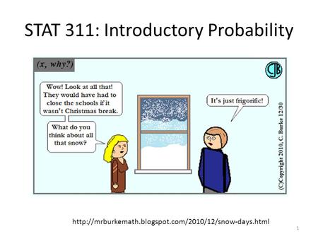 STAT 311: Introductory Probability  1.