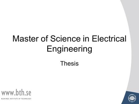 Master of Science in Electrical Engineering Thesis.