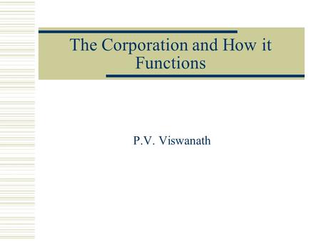 The Corporation and How it Functions