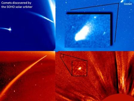 Comets discovered by the SOHO solar orbiter. ISEE-3/ICE (1978-1981) sent to study comet Giacobini-Zinner.
