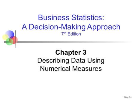 Chapter 3 Describing Data Using Numerical Measures