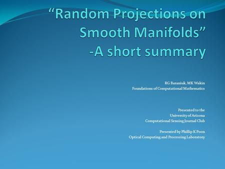 “Random Projections on Smooth Manifolds” -A short summary
