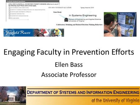 Engaging Faculty in Prevention Efforts Ellen Bass Associate Professor.