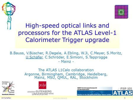 High-speed optical links and processors for the ATLAS Level-1 Calorimeter Trigger upgrade B.Bauss, V.Büscher, R.Degele, A.Ebling, W.Ji, C.Meyer, S.Moritz,