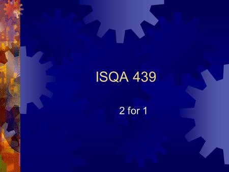 ISQA 439 2 for 1. Strategic Planning  Mission Statement  Vision Statement  Strategies  Long-Term Action Plan  Commits Organizational Resources 