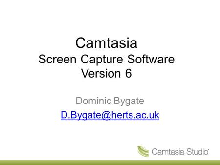 Camtasia Screen Capture Software Version 6 Dominic Bygate