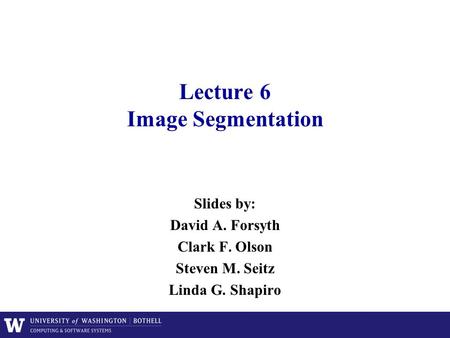 Lecture 6 Image Segmentation