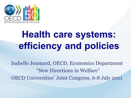 Health care systems: efficiency and policies