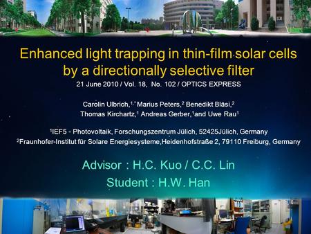 Enhanced light trapping in thin-film solar cells by a directionally selective filter 21 June 2010 / Vol. 18, No. 102 / OPTICS EXPRESS Carolin Ulbrich,