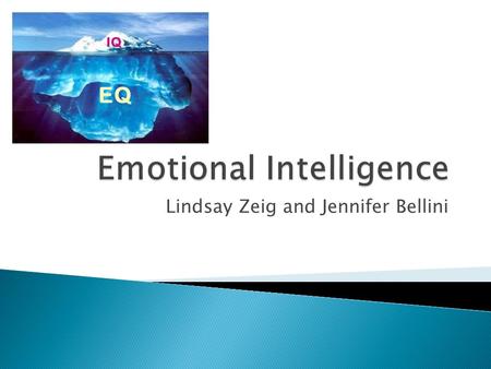 Lindsay Zeig and Jennifer Bellini.  Components of Emotional Intelligence  Identifying emotional symptoms  What’s Going On? Adapted from On Course 