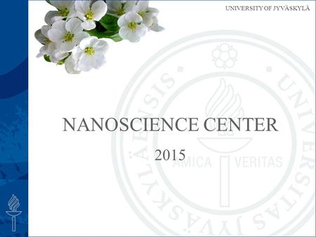 Nanoscience Center 2015.
