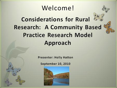 Welcome!. Today’s Presentation Duality of Program Implementation and Research.