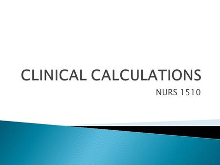 CLINICAL CALCULATIONS