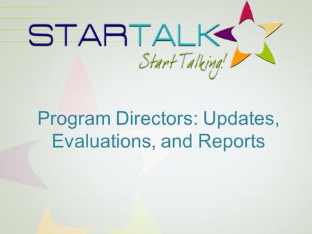 Program Directors: Updates, Evaluations, and Reports.