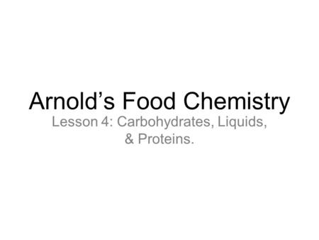 Arnold’s Food Chemistry
