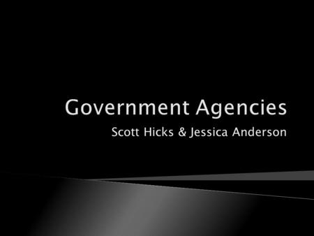 Scott Hicks & Jessica Anderson.  Sponsored by United Nations  Coordinates international health activities  Helps government improve health services.