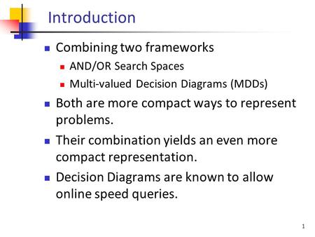Introduction Combining two frameworks