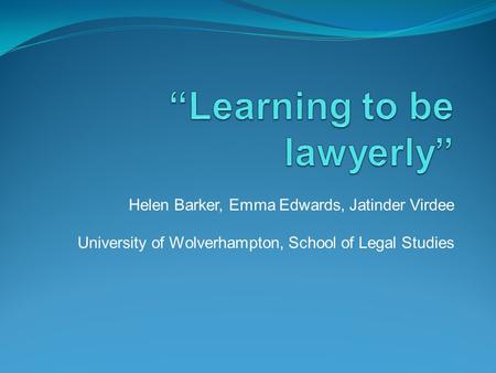 “Learning to be lawyerly”