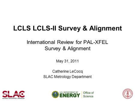 LCLS LCLS-II Survey & Alignment