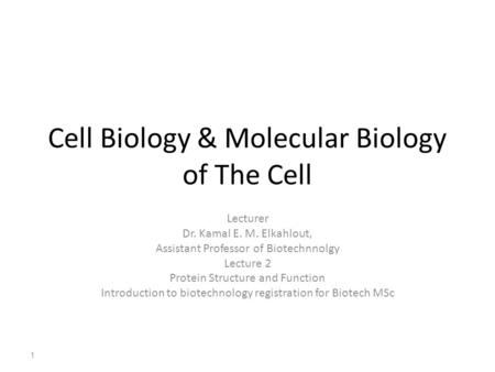 Cell Biology & Molecular Biology of The Cell