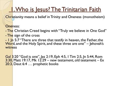 1. Who is Jesus? The Trinitarian Faith