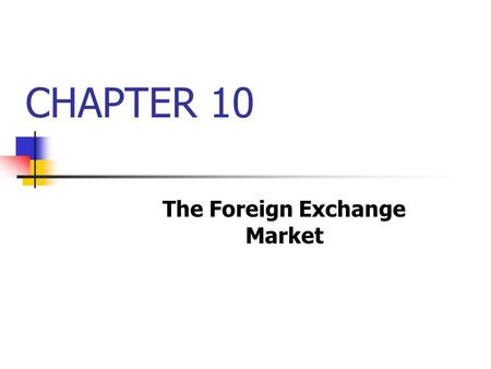 CHAPTER 10 The Foreign Exchange Market. McGraw-Hill/Irwin © 2003 The McGraw-Hill Companies, Inc., All Rights Reserved. 9-2 2 Learning Objectives Japan.