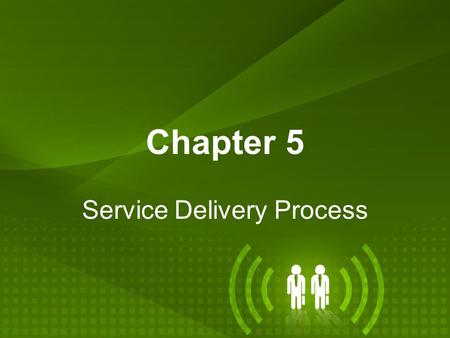 Service Delivery Process