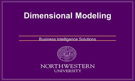 Dimensional Modeling Business Intelligence Solutions.