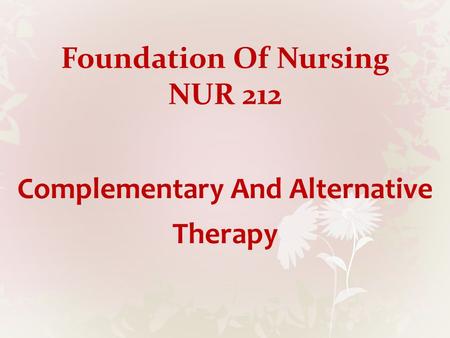 Foundation Of Nursing NUR 212