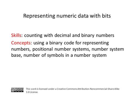 Representing numeric data with bits