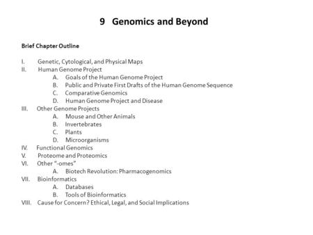 9 Genomics and Beyond Brief Chapter Outline