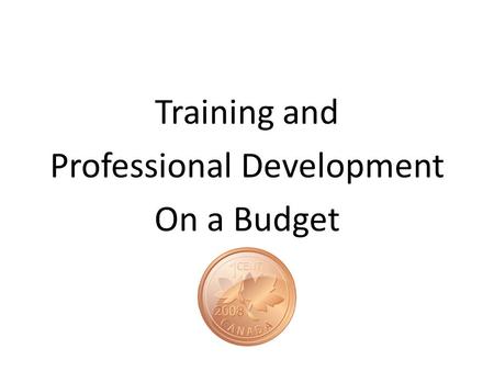 Training and Professional Development On a Budget.