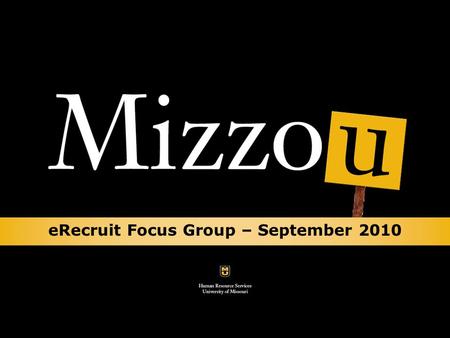 eRecruit Focus Group – September 2010