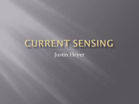 Justin Heyer. CURRENT SENSING RESISTOR HALL EFFECT BASED LINEAR CURRENT SENSOR Vcc+