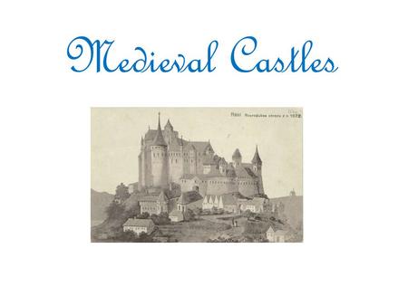 Medieval Castles. Purpose Primary purpose was to provide protection of its residence during wars Home to kings or lords and their residents.