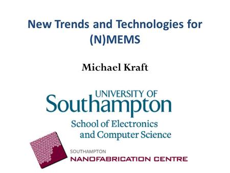 New Trends and Technologies for (N)MEMS