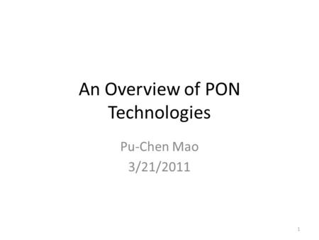 An Overview of PON Technologies