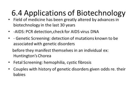 6.4 Applications of Biotechnology