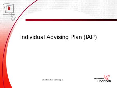UC Information Technologies Individual Advising Plan (IAP)