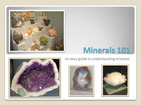 An easy guide to understanding minerals