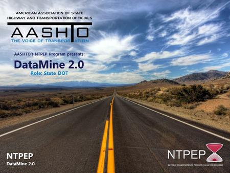 AASHTO’s NTPEP Program presents: