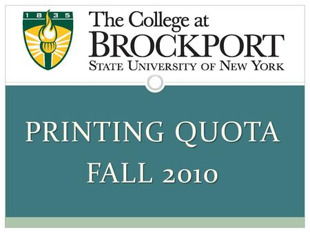PRINTING QUOTA FALL 2010. How much can I print? Students are provided with $45 of free-of-charge printing during each semester in student access computing.