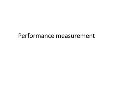 Performance measurement. Motivation Federal regulation – Intermodal surface transportation efficiency act of 1999 (ISTEA) – Transportation equity act.