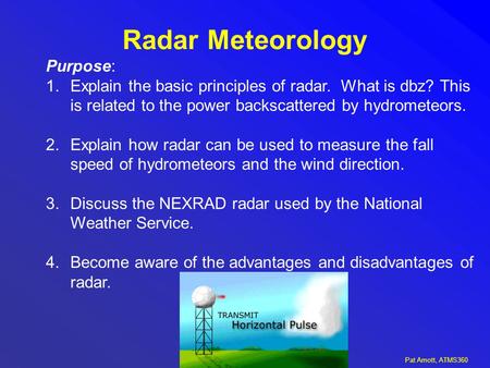Radar Meteorology Purpose: