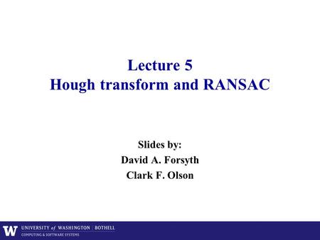 Lecture 5 Hough transform and RANSAC