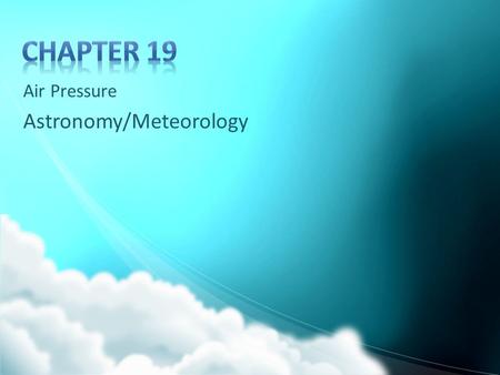 Air Pressure Astronomy/Meteorology