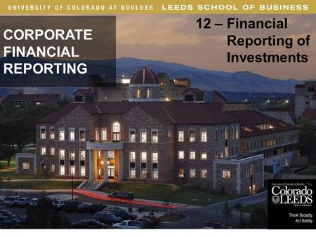 · 1 CORPORATE FINANCIAL REPORTING 12 – Financial Reporting of Investments Long-Lived Assets.