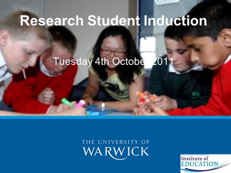 Research Student Induction Tuesday 4th October 2011.