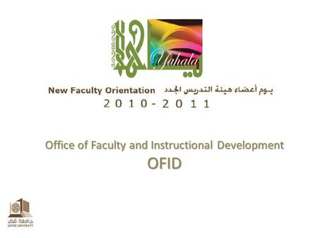 Office of Faculty and Instructional Development OFID.