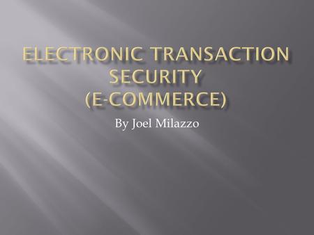 Electronic Transaction Security (E-Commerce)